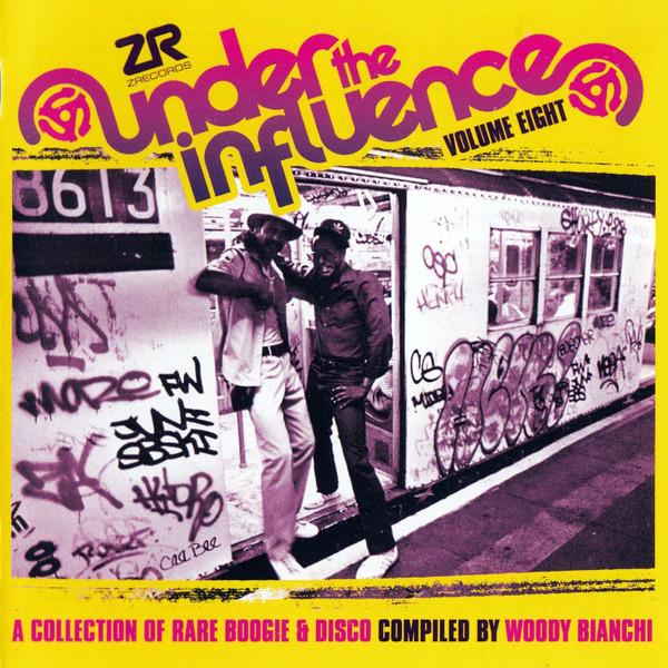 Woody Bianchi - Under The Influence Volume Eight (A Collection Of Rare Boogie & Disco)