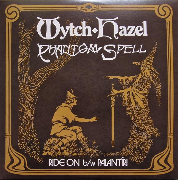 Wytch Hazel, Phantom Spell - Ride On / Palanti​́​ri