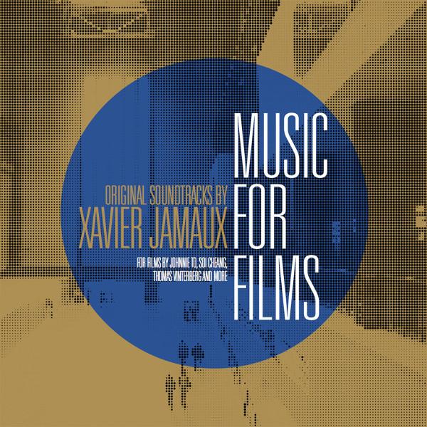 Xavier Jamaux - Music For Films