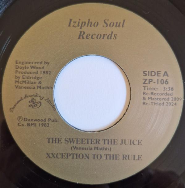 Xxception To The Rule - The Sweeter The Juice