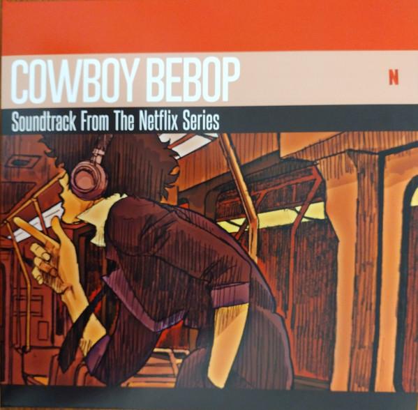 Yoko Kanno, The Seatbelts - Cowboy Bebop (Soundtrack From The Netflix Series)
