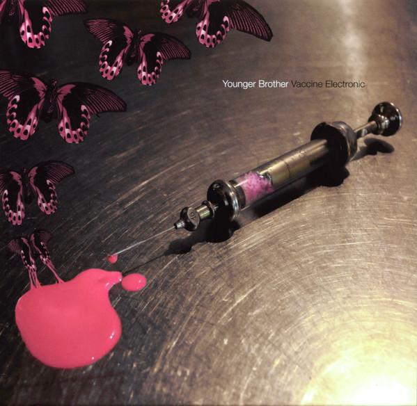 Younger Brother - Vaccine Electronic