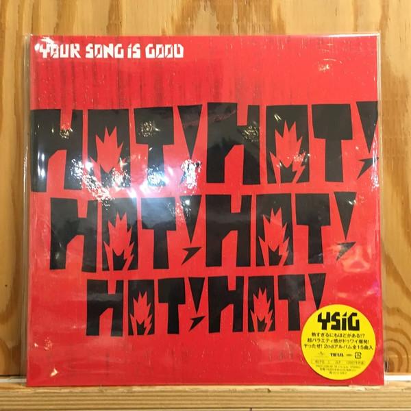 Your Song Is Good - Hot!Hot!Hot!Hot!Hot!Hot!