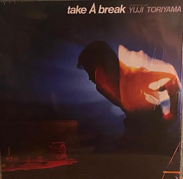 Yuji Toriyama - Take A Break
