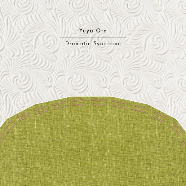 Yuya Ota - Dramatic Syndrome