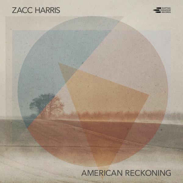 Zacc Harris - American Reckoning