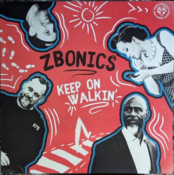 Zbonics - Keep On Walkin'
