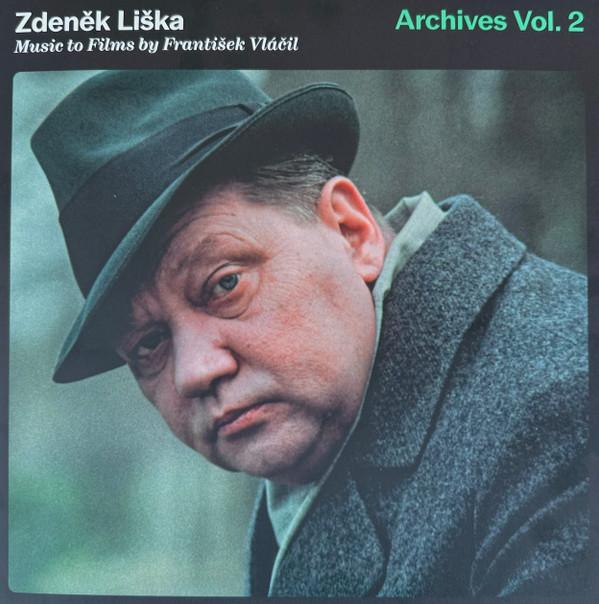 Zdeněk Liška - Archives Vol. 2 Music to Films by František Vláčil