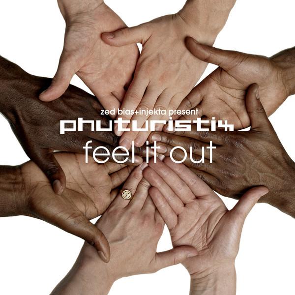 Zed Bias, Phuturistix, DJ Injekta - Feel It Out