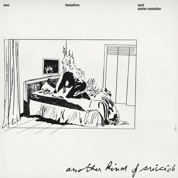 Zoe Heselton - Another Kind Of Suicide