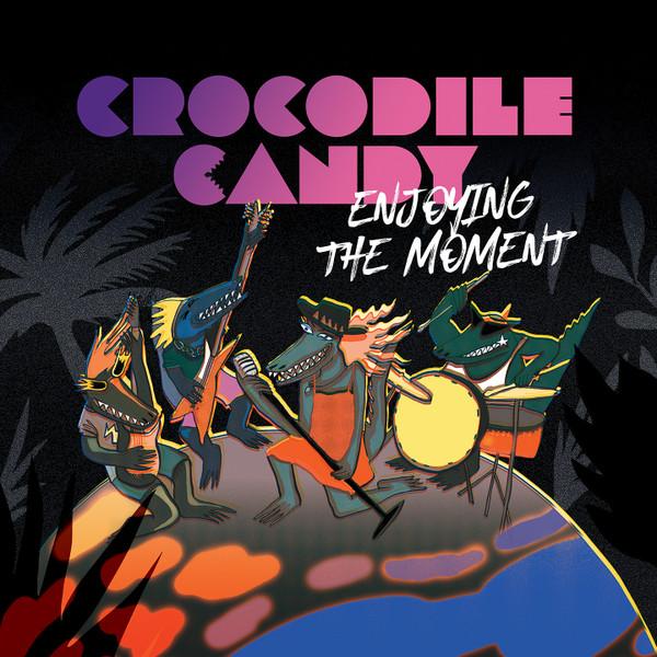 crocodile candy - Enjoying the moment