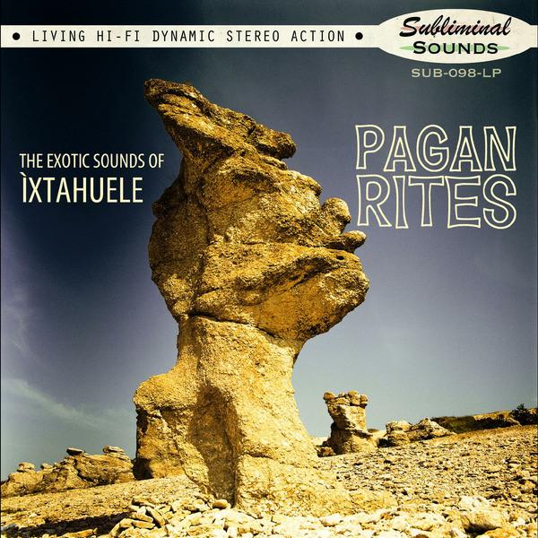 Ìxtahuele - Pagan Rites